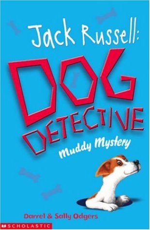 Stock image for Muddy Mystery (Jack Russell:Dog Detective) for sale by AwesomeBooks