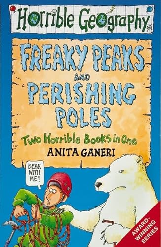 Stock image for Freaky Peaks AND Perishing Poles Two Horrible Books in One (Horrible Geography) for sale by AwesomeBooks