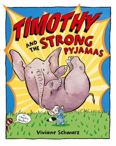 Stock image for Timothy and the Strong Pyjamas for sale by WorldofBooks