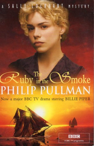 Beispielbild fr The Ruby in the Smoke. TV Tie-In. (Sally Lockhart Mystery, Band 1) zum Verkauf von Versandantiquariat Felix Mcke