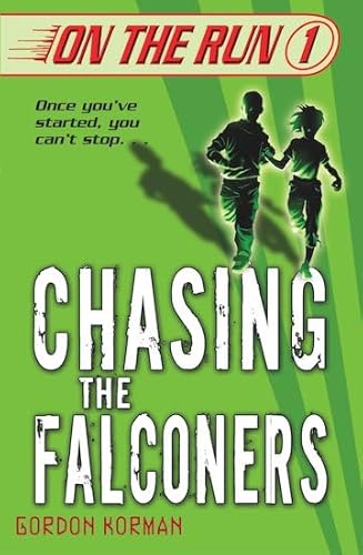 9780439943864: Chasing the Falconers: 1 (On the Run)