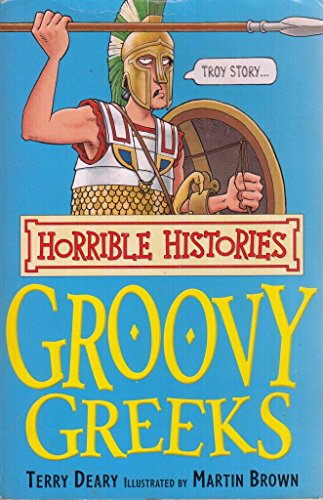 Stock image for The Groovy Greeks (Horrible Histories) for sale by AwesomeBooks