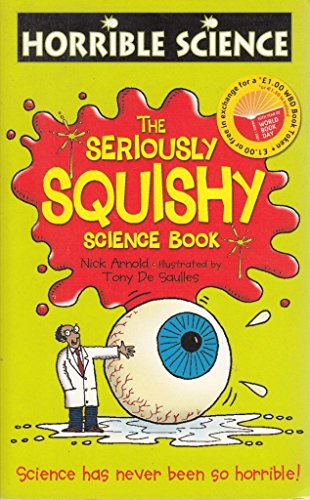 Stock image for The Seriously Squishy Science Book (Horrible Science) (Horrible Science) for sale by ThriftBooks-Atlanta