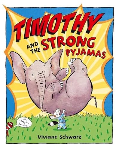 Stock image for Timothy and the Strong Pyjamas for sale by WorldofBooks