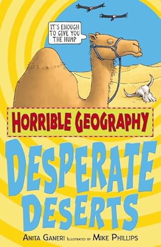 Stock image for Horrible Geography: Desperate Deserts (Horrible Geography) for sale by HPB Inc.