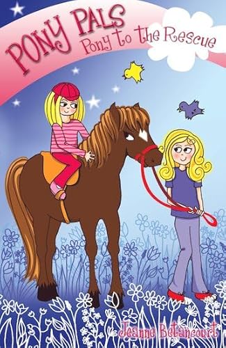 Imagen de archivo de Pony to the Rescue (Pony Pals) a la venta por AwesomeBooks