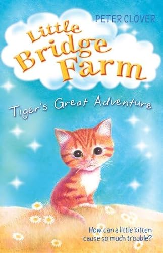 Stock image for Tiger's Great Adventure (Little Bridge Farm) for sale by WorldofBooks