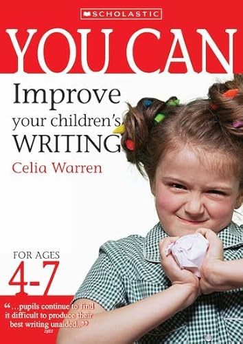 Stock image for Improve Your Children's Writing Ages 4-7 (You Can) for sale by WorldofBooks