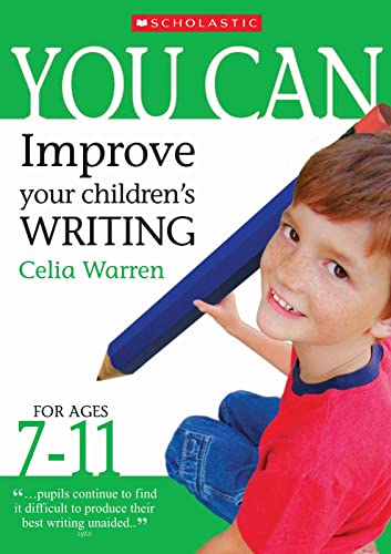 Imagen de archivo de Improve Your Children's Writing Ages 7-11 (You Can) a la venta por WorldofBooks