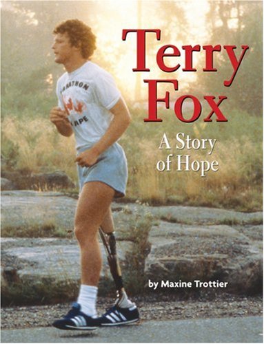 Stock image for Terry Fox : A Story of Hope for sale by Lower Beverley Better Books