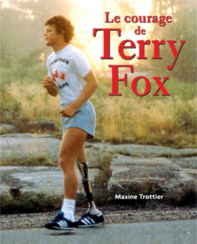 Beispielbild fr Le courage de Terry Fox zum Verkauf von Wonder Book