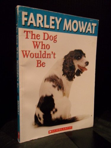 Beispielbild fr The Dog Who Wouldn't Be zum Verkauf von Better World Books