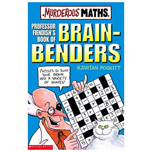 9780439950008: Murderous Maths: Professor Fiendish's Book of Brain-Benders