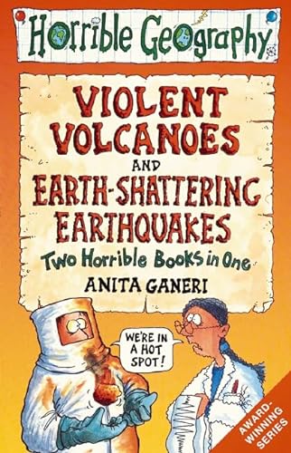 Stock image for Earth-shattering Earthquakes AND Violent Volcanoes (Horrible Geography) for sale by WorldofBooks