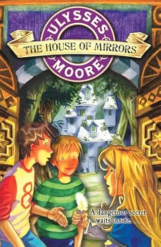 Beispielbild fr The House of Mirrors (Ulysses Moore) zum Verkauf von WorldofBooks