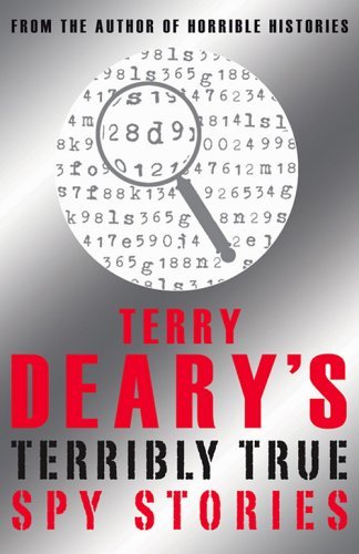 Imagen de archivo de Terry Deary's Terribly True Spy Stories (Terry Deary's Terribly True Stories) a la venta por ThriftBooks-Atlanta