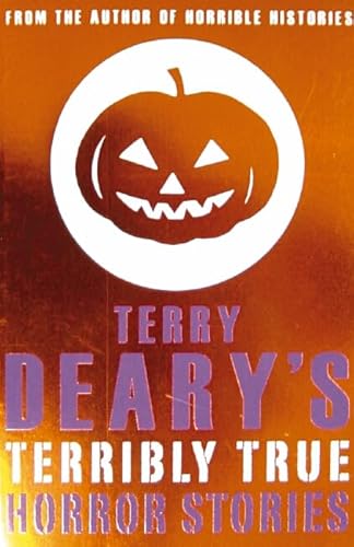 Beispielbild fr Terry Deary's Terribly True Horror Stories (Terry Deary's Terribly True Stories) zum Verkauf von AwesomeBooks