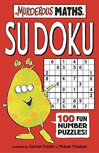 Su Doku 100 Fun Number Puzzles! (Murderous Maths) (9780439950459) by Kjartan Poskitt
