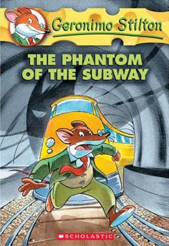 9780439951289: The Phantom of the Subway (Geronimo Stilton)