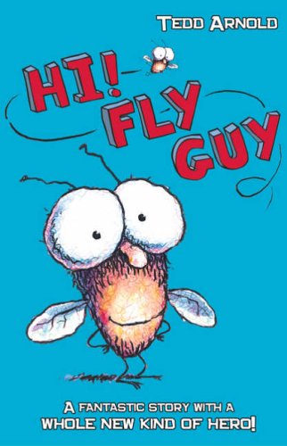 Hi! Fly Guy (9780439951562) by Tedd Arnold