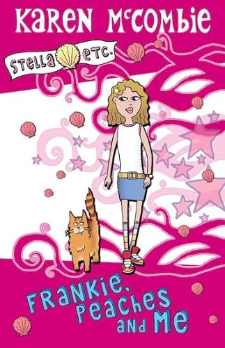 Beispielbild fr Frankie, Peaches and Me (Stella Etc) zum Verkauf von AwesomeBooks