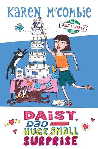 Stock image for Daisy, Dad and the Huge, Small Surprise (Ally's World) for sale by AwesomeBooks