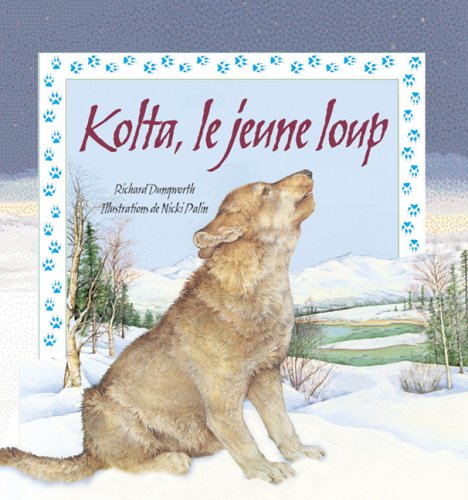 Kolta, Le Jeune Loup (French Edition) (9780439952644) by Dungworth, Richard