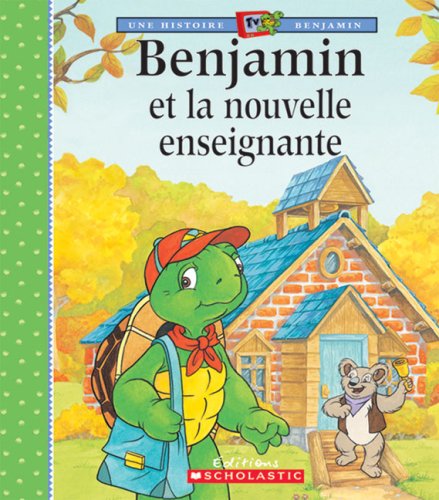 Imagen de archivo de Benjamin et La Nouvelle Enseignante a la venta por Better World Books