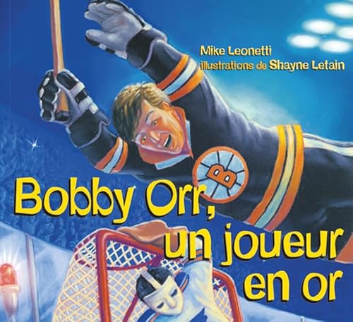 Beispielbild fr Bobby Orr, Un Joueur En or zum Verkauf von ThriftBooks-Atlanta