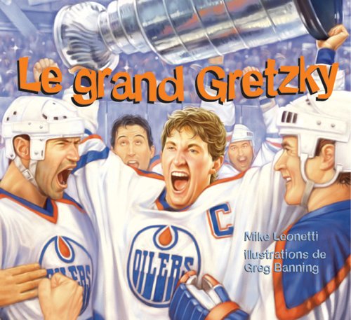 9780439953634: Le Grand Gretzky