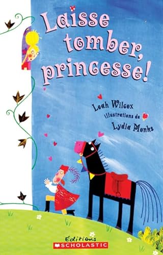 Imagen de archivo de Laisse Tomber, Princesse! (French Edition) a la venta por Starx Products