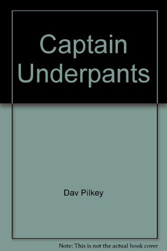 9780439954136: Captain Underpants