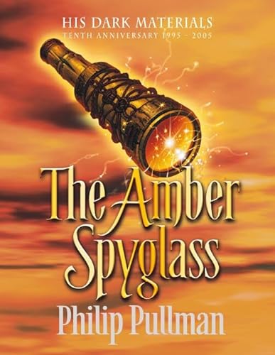 Imagen de archivo de The Amber Spyglass: 3 (His Dark Materials 10th Anniversary Editions) a la venta por WorldofBooks