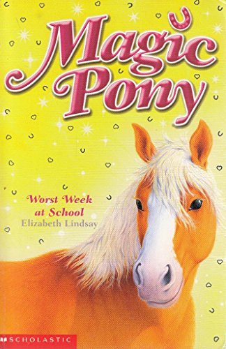 9780439954761: Magic Pony 6-Worst Week At School