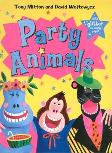 Party Animals (9780439955317) by Tony-mitton