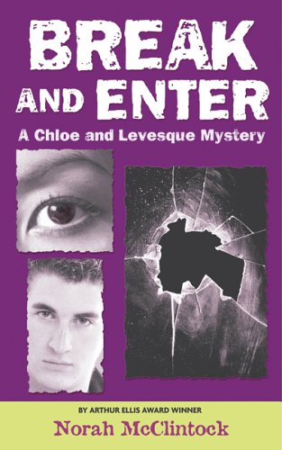 9780439956352: Break and Enter: A Chloe and Levesque Mystery