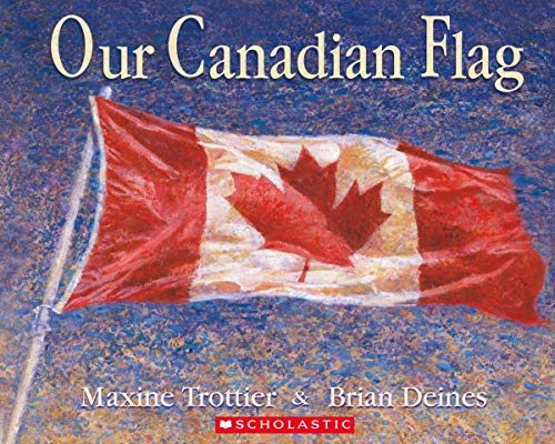Beispielbild fr Our Canadian Flag zum Verkauf von ThriftBooks-Atlanta