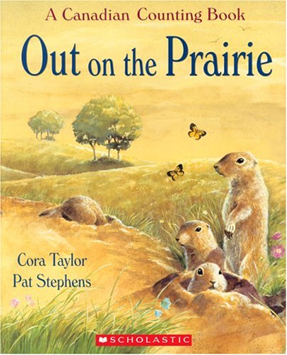 Beispielbild fr Out on the Prairie : A Canadian Counting Book zum Verkauf von Better World Books