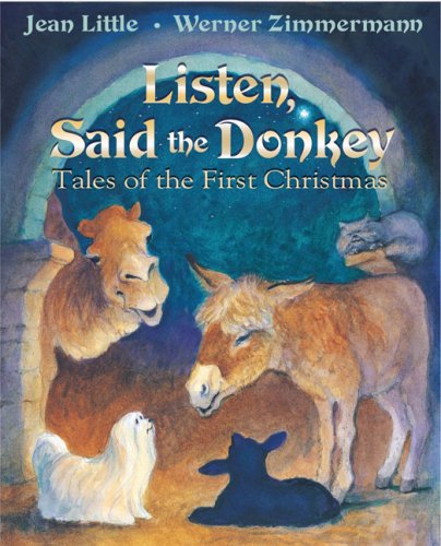 9780439957823: Listen, Said the Donkey: Tales of the First Christmas