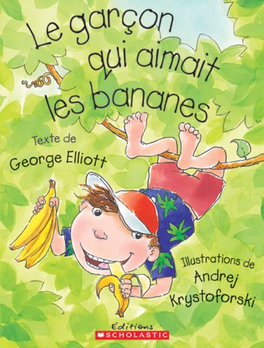 Stock image for Garçon Qui Aimait les Bananes for sale by Better World Books: West