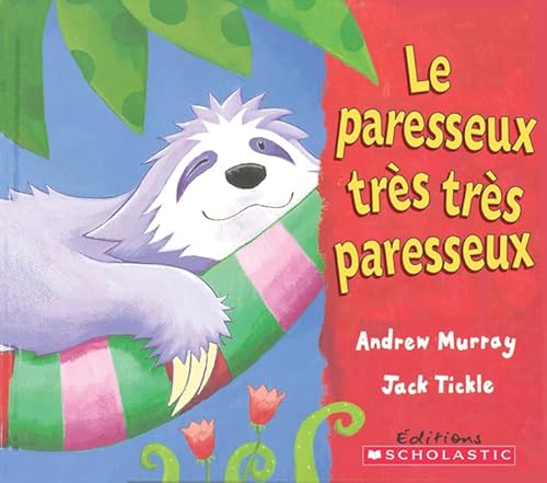 Stock image for Le Paresseux Tr?s Tr?s Paresseux (French Edition) for sale by Booksavers of MD
