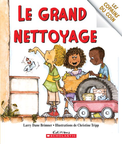 Stock image for Les Copains Du Coin: Le Grand Nettoyage for sale by ThriftBooks-Dallas
