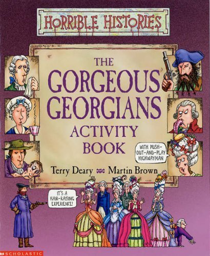 Beispielbild fr Gorgeous Georgians (Horrible Histories Novelty) zum Verkauf von WorldofBooks