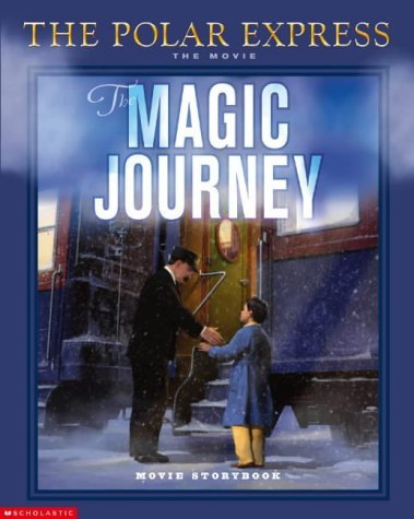 Imagen de archivo de The Magic Journey (Polar Express S.) a la venta por WorldofBooks