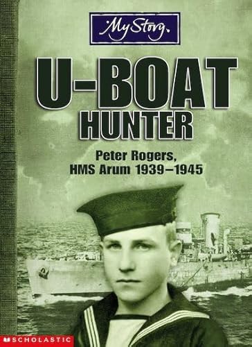 9780439959384: U-boat Hunter (My Story)