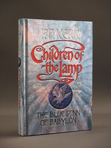 Imagen de archivo de Children of the Lamp; The Blue Djinn of Babylon a la venta por Syber's Books