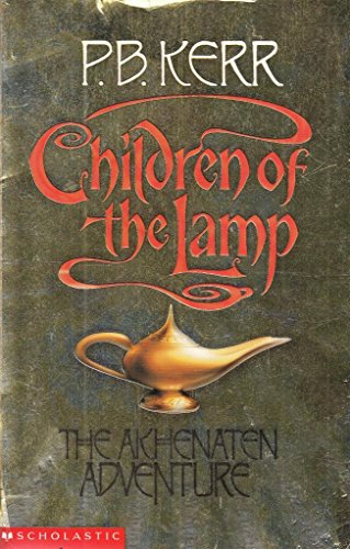 9780439959513: The Akhenaten Adventure: 1 (Children of the Lamp)