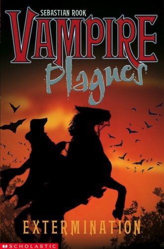 9780439959537: Extermination: No. 6 (Vampire Plagues S.)