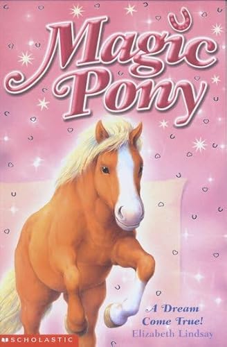 9780439959612: Magic Pony: #1 Dream Come True!