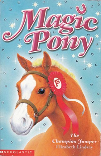 9780439959650: Magic Pony: #5 Champion Jumper